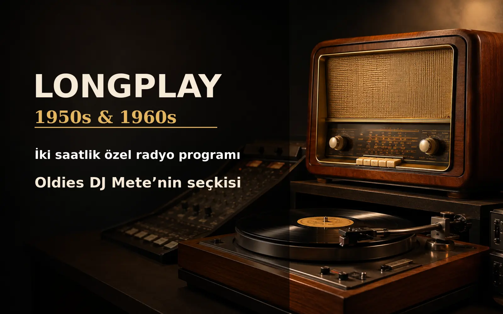 Longplay 1950s ve 1960s özel radyo programı